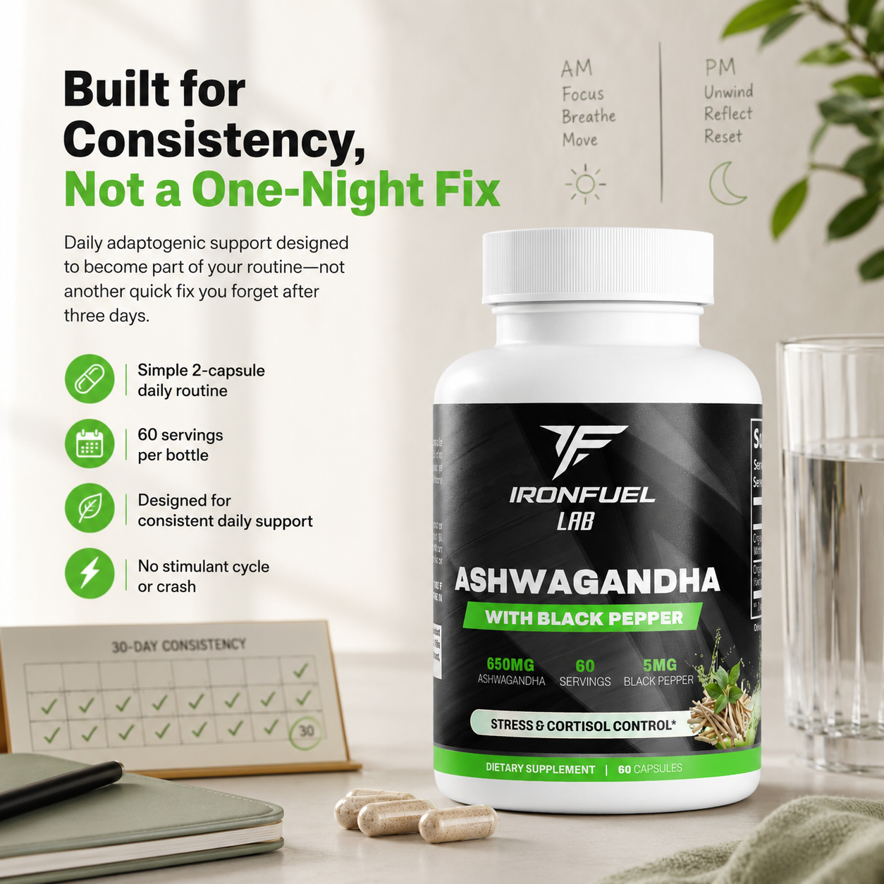 IronFuel Lab Ashwagandha value proposition highlighting a simple daily routine, 60 servings, consistent support, and no stimulant cycle or crash.
